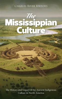 The Collapse of the Mississippian Culture: A Tale of Environmental Stress and Societal Upheaval in 5th-Century America